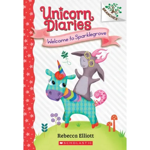 Welcome to Sparklegrove: A Branches Book (Unicorn Diaries #8)