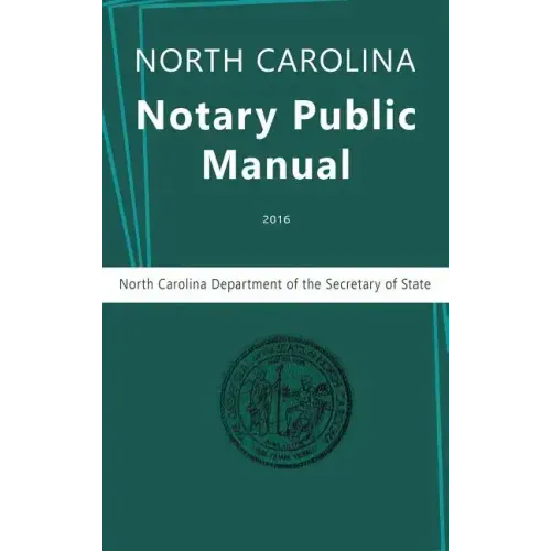 North Carolina Notary Public Manual, 2016