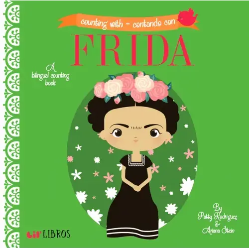 Counting with - Contando Con Frida: A Bilingual Counting Book