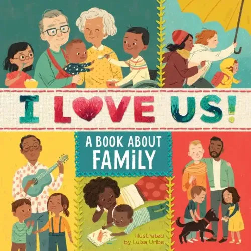 I Love Us: A Book about Family with Mirror and Fill-In Family Tree - Board Book