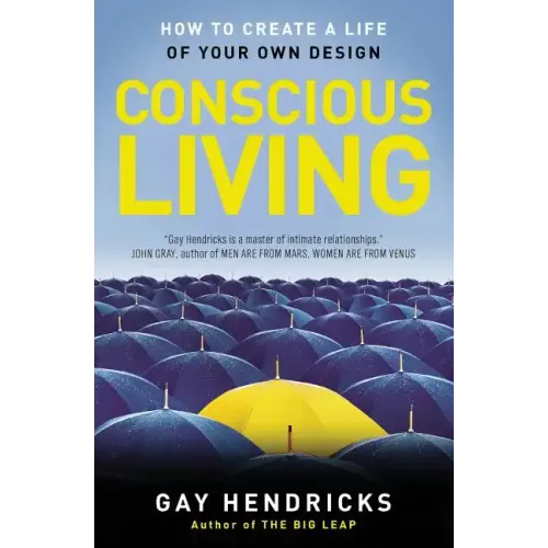 Conscious Living: Finding Joy in the Real World