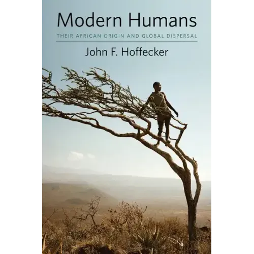 Modern Humans: Their African Origin and Global Dispersal