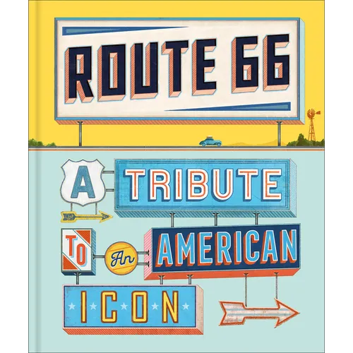 Route 66: A Tribute to an American Icon