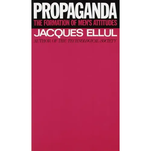 Propaganda: The Formation of Men's Attitudes - Paperback