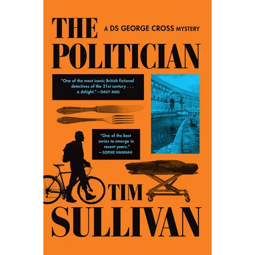 The Politician: A DS George Cross Mystery