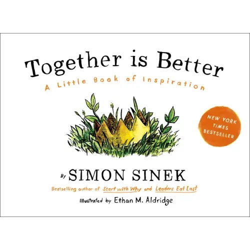 Together Is Better: A Little Book of Inspiration