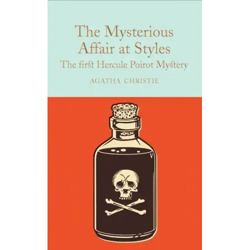 The Mysterious Affair at Styles: A Hercule Poirot Mystery