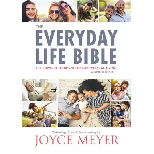 The Everyday Life Bible: The Power of God's Word for Everyday Living - Paperback