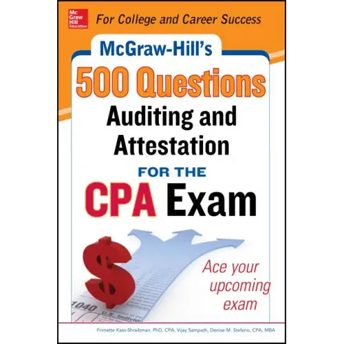 McGraw-Hill Education 500 Auditing and Attestation Questions for the CPA Exam