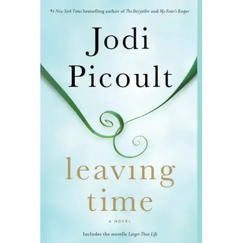 Leaving Time (with Bonus Novella Larger Than Life) - Paperback