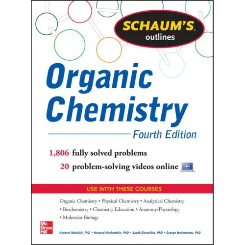 Schaum's Outline of Organic Chemistry: 1,806 Solved Problems + 24 Videos