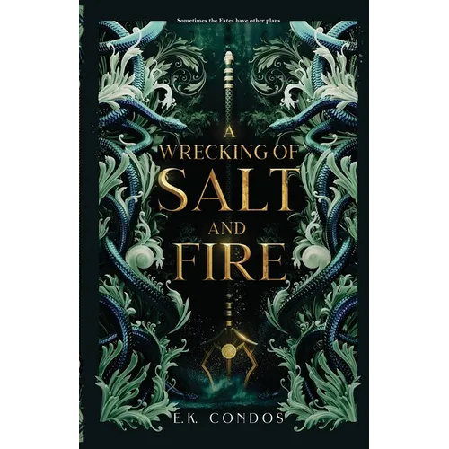 A Wrecking of Salt and Fire