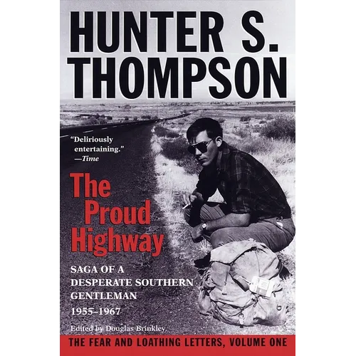 Proud Highway: Saga of a Desperate Southern Gentleman, 1955-1967 - Paperback