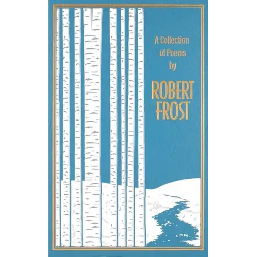 A Collection of Poems by Robert Frost
