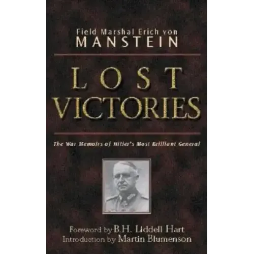 Lost Victories: The War Memoirs of Hilter's Most Brilliant General - Paperback