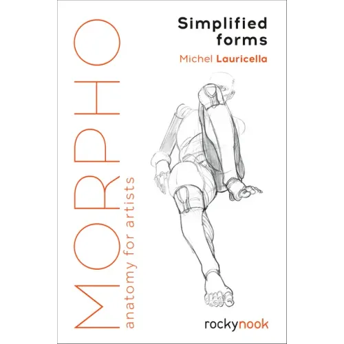 Morpho: Simplified Forms: Anatomy for Artists