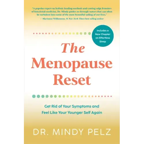 The Menopause Reset: Get Rid of Your Symptoms and Feel Like Your Younger Self Again - Paperback