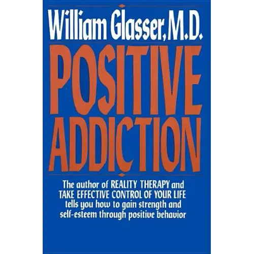 Positive Addiction