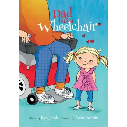Dad Has a Wheelchair