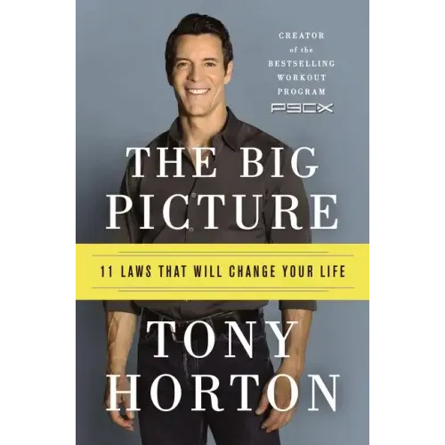 The Big Picture: 11 Laws That Will Change Your Life