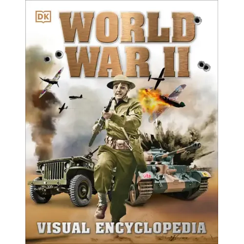 World War II: Visual Encyclopedia