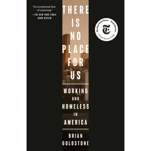 There Is No Place for Us: Working and Homeless in America