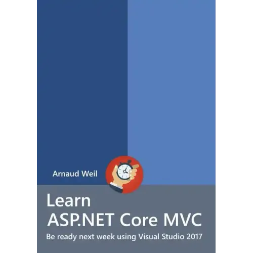 Learn ASP.NET Core - MVC and DI with .NET Core 1.1 using Visual Studio 2017