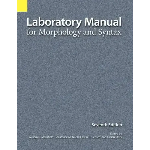 Laboratory Manual for Morphology and Syntax