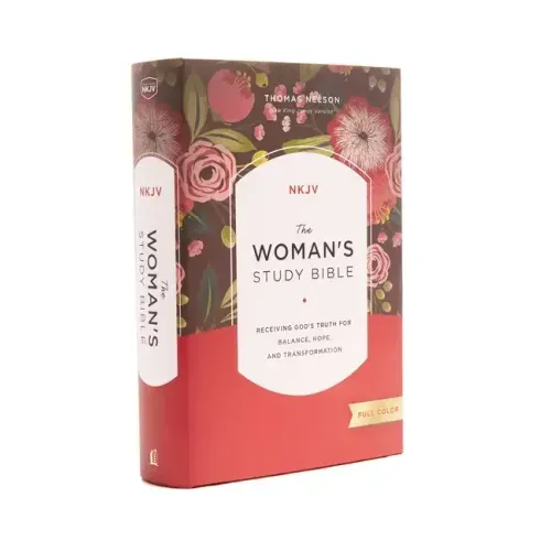 The NKJV, Woman's Study Bible, Fully Revised, Hardcover, Full-Color: Receiving God's Truth for Balance, Hope, and Transformation
