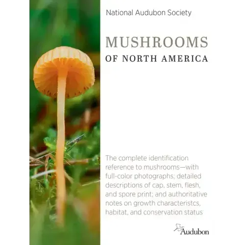 National Audubon Society Mushrooms of North America - Hardcover