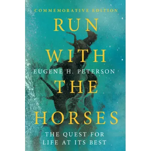 Run with the Horses: The Quest for Life at Its Best - Paperback