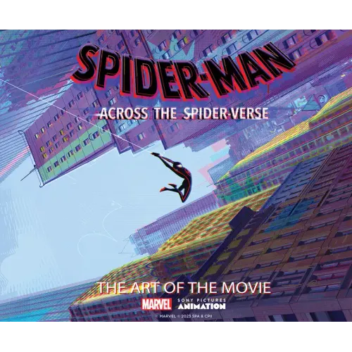 Spider-Man: Across the Spider-Verse: The Art of the Movie