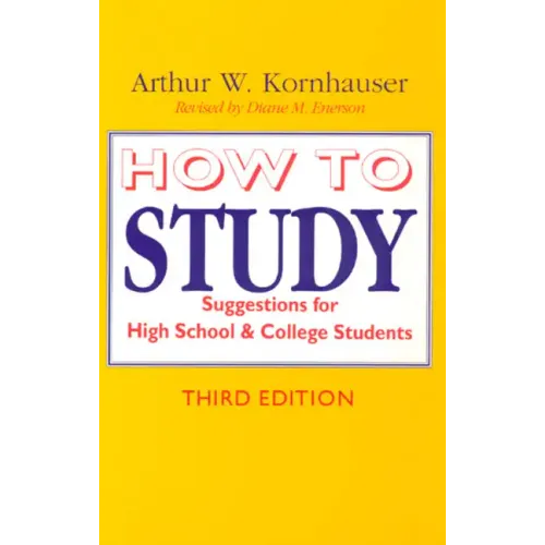 How to Study: Suggestions for High-School and College Students