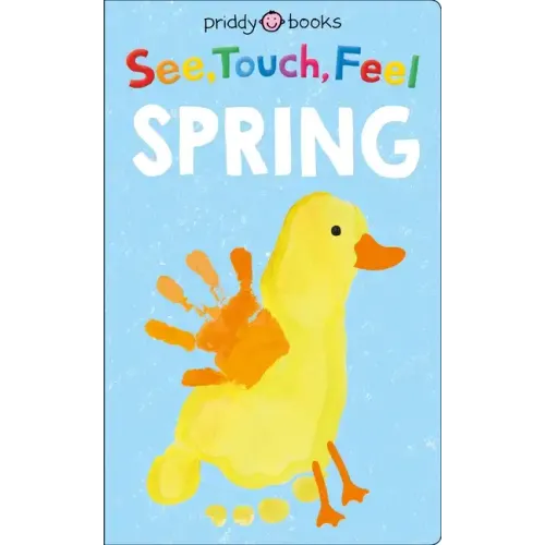 See, Touch, Feel: Spring - Board Book