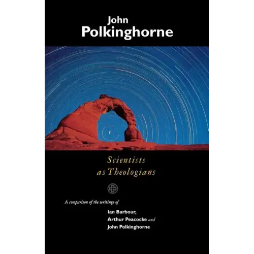 Scientists as Theologians