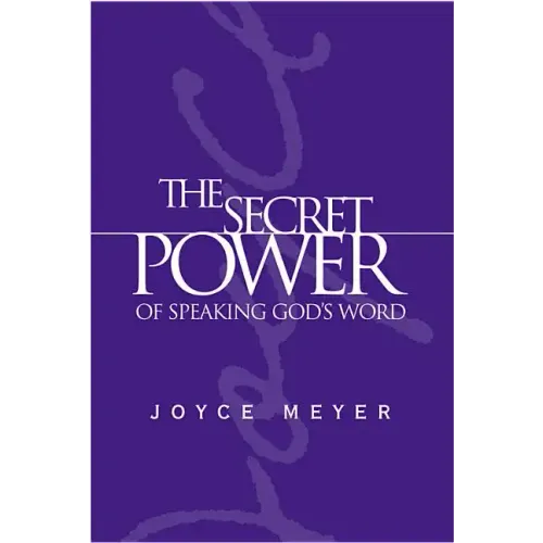 The Secret Power of Speaking God's Word - Hardcover