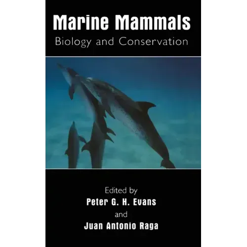 Marine Mammals: Biology and Conservation