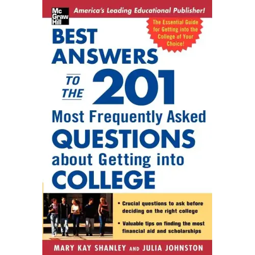 Best Answers to the 201 Most Frequently Asked Questions about Getting into College