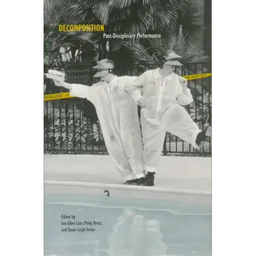 Decomposition: Post-Disciplinary Performance