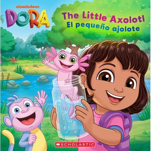 Dora: The Little Axolotl / El Pequeño Ajolote
