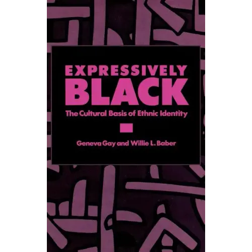 Expressively Black: The Cultural Basis of Ethnic Identity
