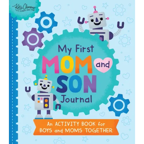 My First Mom and Son Journal: An Activity Book for Boys and Moms Together