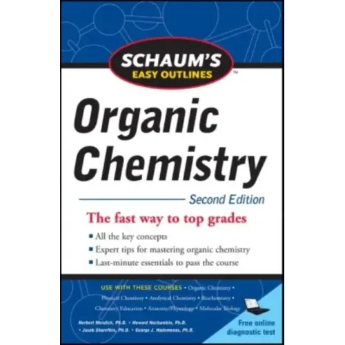 Schaum's Easy Outline of Organic Chemistry, Second Edition