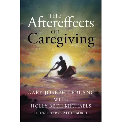The Aftereffects of Caregiving