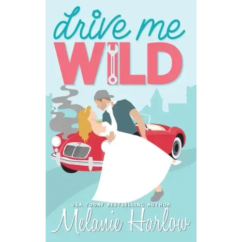 Drive Me Wild - Paperback