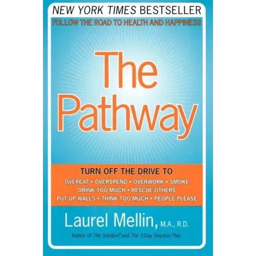 The Pathway: Follow the Road to Health and Happiness