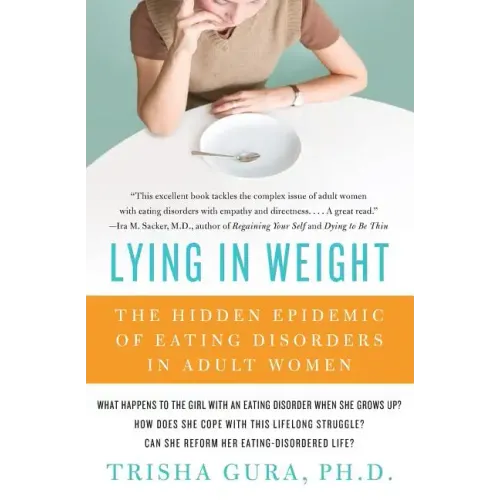 Lying in Weight: The Hidden Epidemic of Eating Disorders in Adult Women