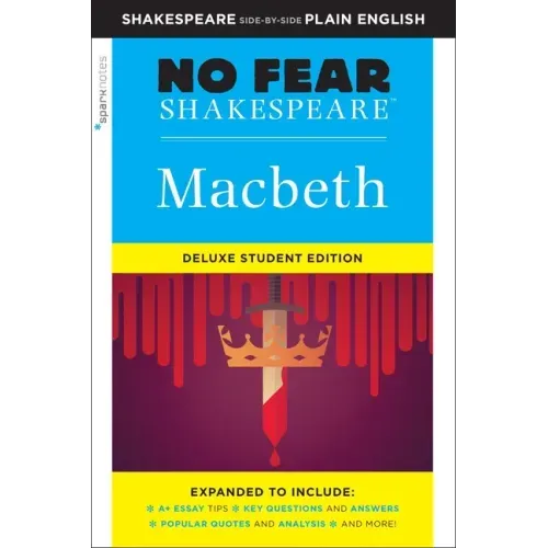 Macbeth: No Fear Shakespeare Deluxe Student Editions - Shakespeare Side-By-Side Plain English