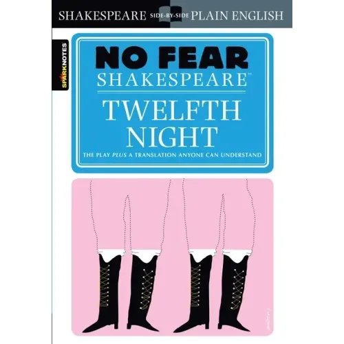 Twelfth Night: No Fear Shakespeare Side-By-Side Plain English - Paperback