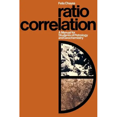 Ratio Correlation: A Manual for Students of Petrology and Geochemistry